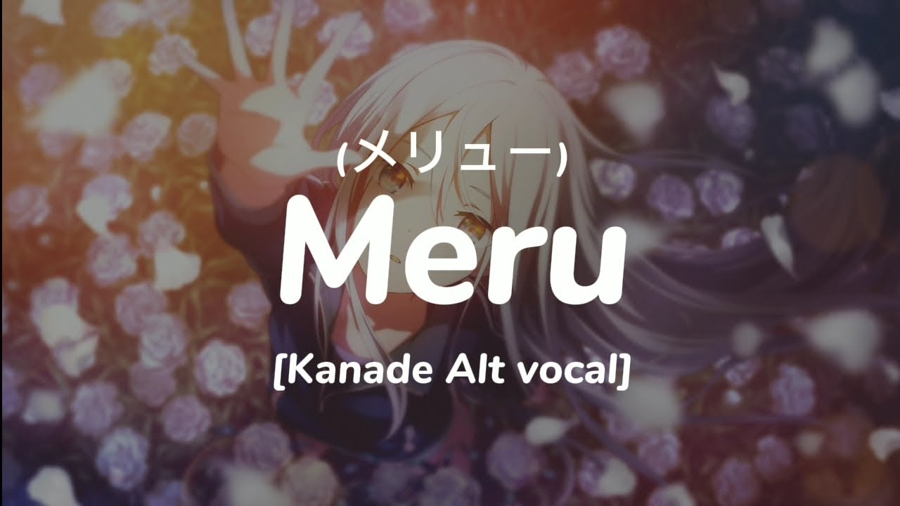 Meru [Kanade Alt vocal] - Sub español / Romanji - Letra - Project Sekai