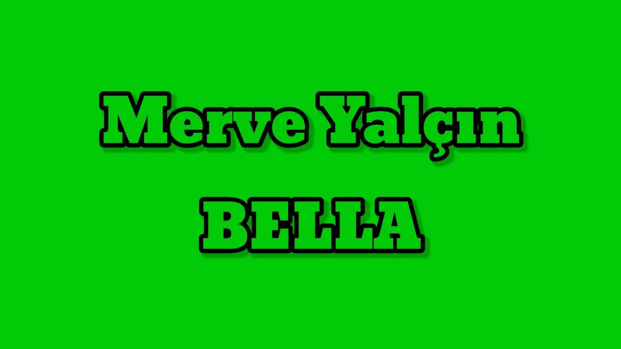 Merve Yalçın Bella (Lyrics)