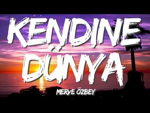 Merve Özbey - Kendine Dünya (Letra/Lyrics)