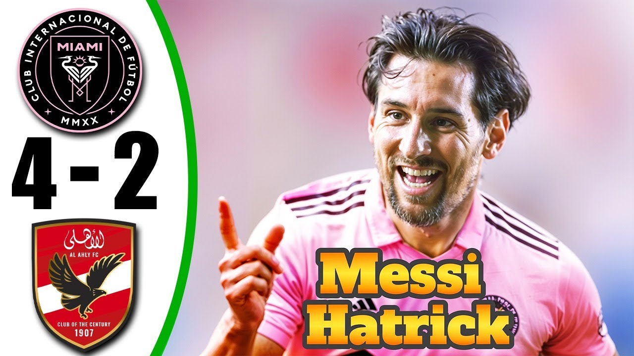 Messi Hat-Trick 💥 Inter Miami vs Al Ahly 4-2- All Goals & Highlights - 2025