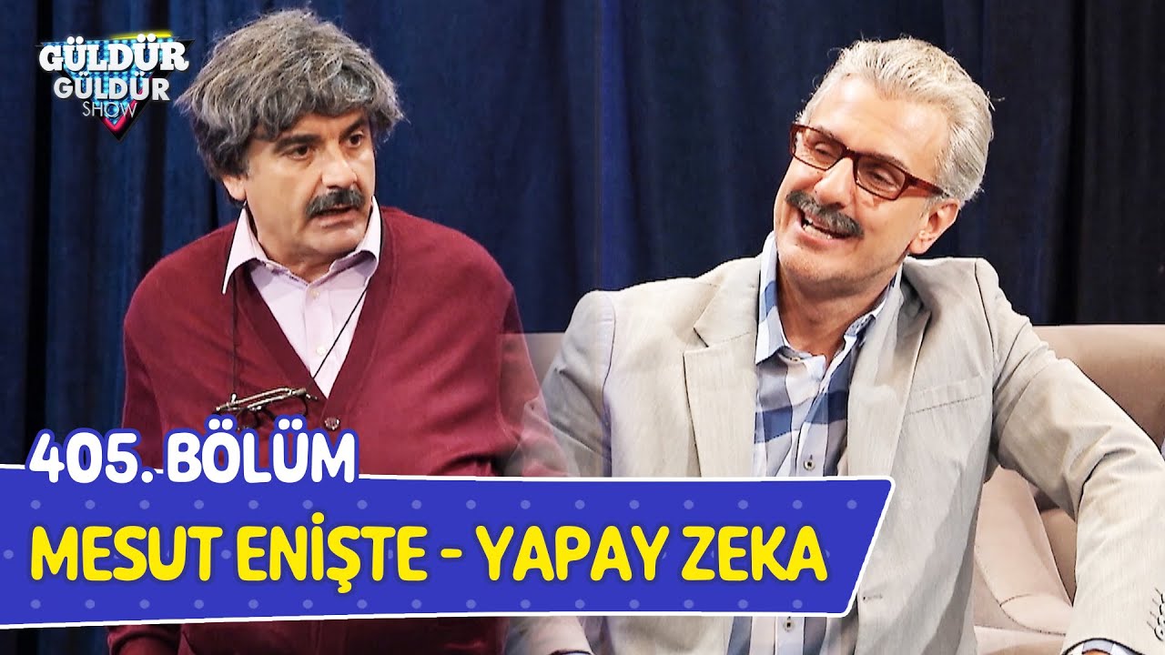 Mesut Enişte - Yapay Zeka - 405. Bölüm (Güldür Güldür Show)