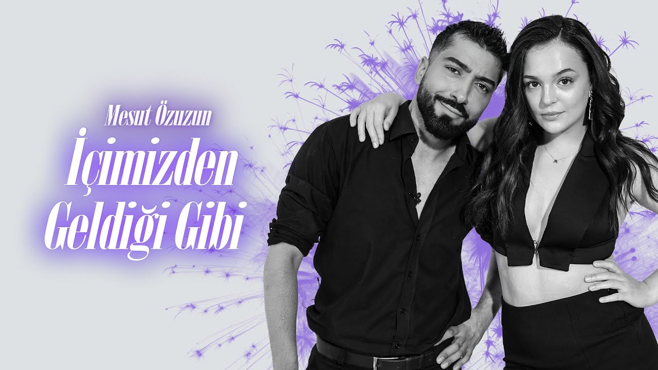 Mesut Özuzun ile İçimizden Geldiği Gibi | Konuk: Aslıhan Kapanşahin