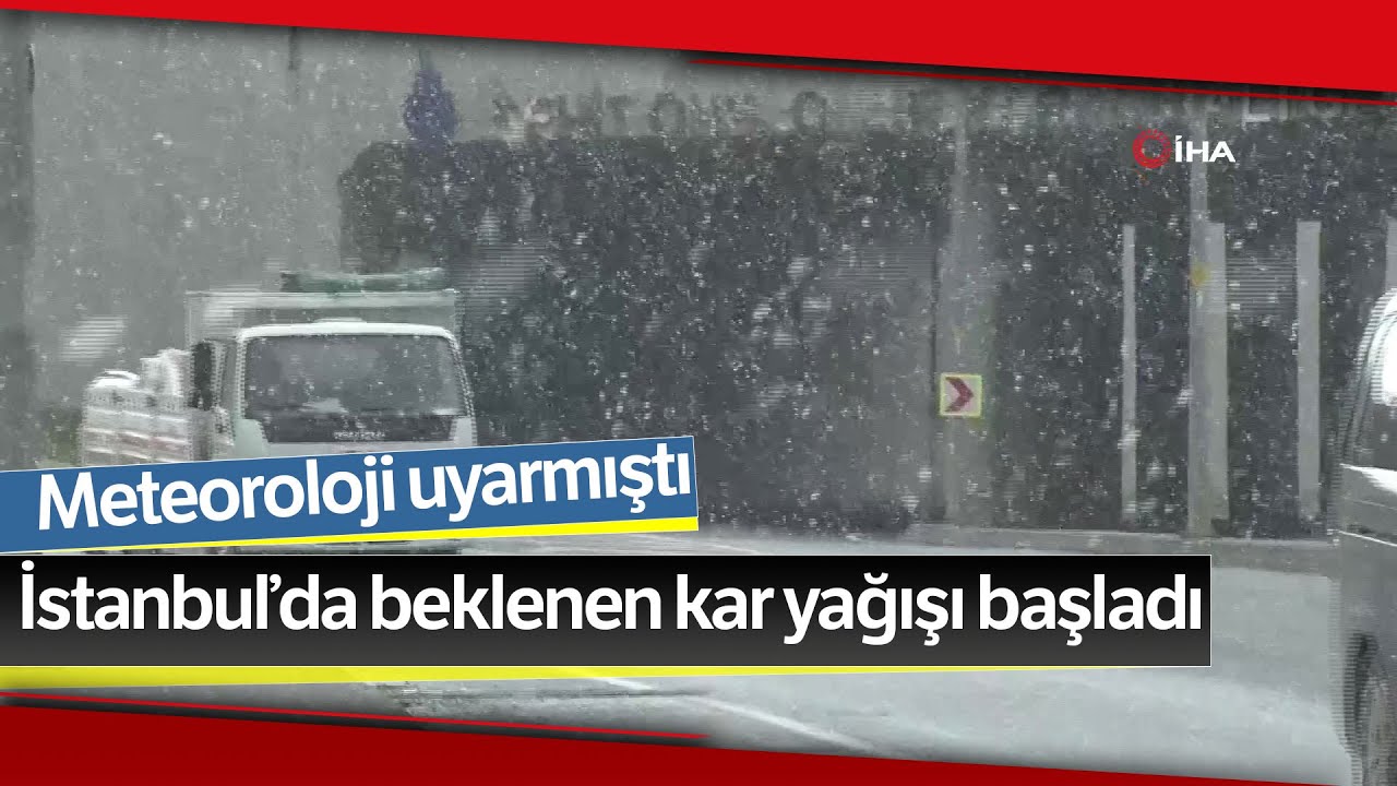 Meteoroloji Uyarmıştı, İstanbul’da Beklenen Kar Yağışı Başladı