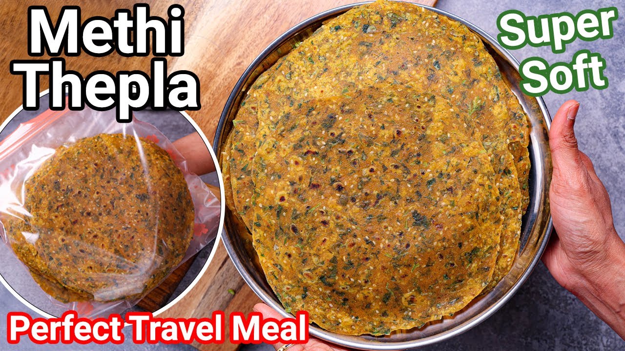 Methi Thepla Recipe - New Trick for Longer Shelf Life & Travel Meal | Gujarati Methi na Thepla