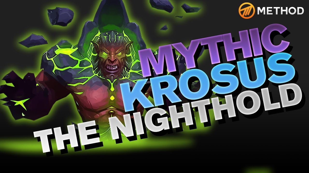 Method vs Krosus - Nighthold Mythic