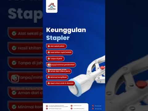Metode Stapler : Pilihan Metode Sunat Modern dan Canggih || Klinik Kesehatan Keluarga Azzahra