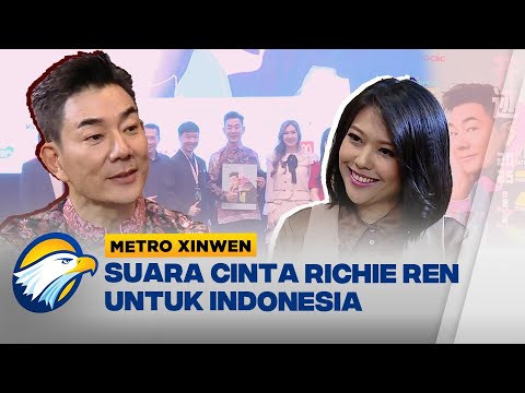 Metro Xinwen - Suara Cinta Richie Ren untuk Indonesia