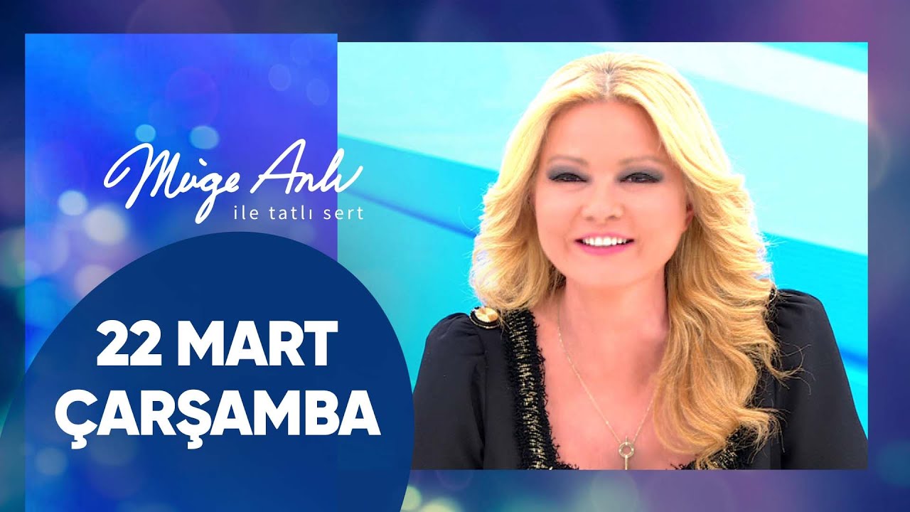 Müge Anlı ile Tatlı Sert | 22 Mart 2023 Çarşamba