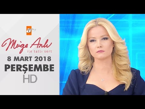 Müge Anlı ile Tatlı Sert 8 Mart 2018 | Perşembe