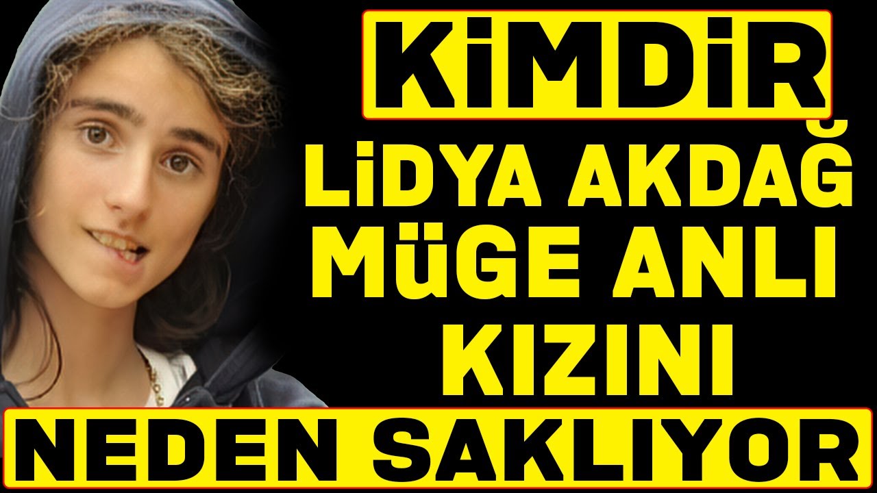 Müge Anlı'nın kızı Lidya Müge Akdağ - Kimdir ve Nerelidir