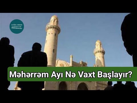 Məhərrəm ayı nə vaxt başlayır? | Doğru Xəbər Az