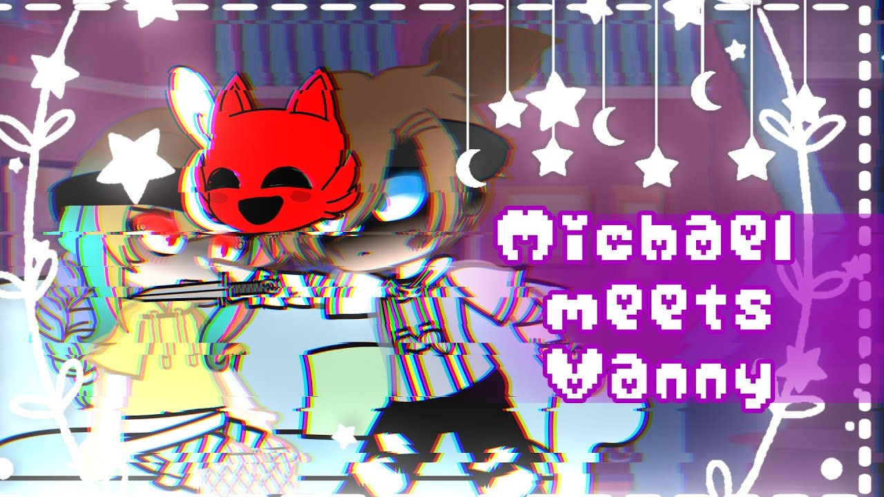Michael and vanny meet                    /Afton family/past aftons/gacha club/