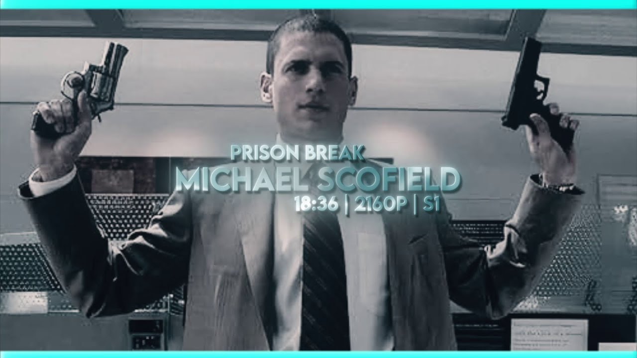 Michael Scofield S1 | 4k 60fps Upscaled Scenepack