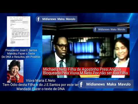 Michaela Neto filha de Agostinho Neto BLOQUEADA pela Viúva Maria Eugénia Neto