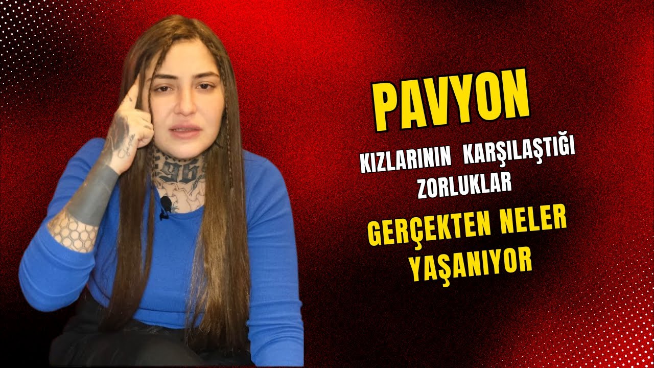 Mihri Pavyon Kızlarının Karşılaştığı Zorluklar  Gerçekten Neler Yaşanıyor