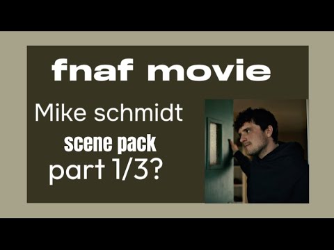 Mike schmidt scene pack #fnaf #movie #scene #pack