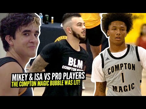 Mikey Williams & Isa Silva Face Off vs PRO PLAYERS at The Compton Magic BUBBLE!!