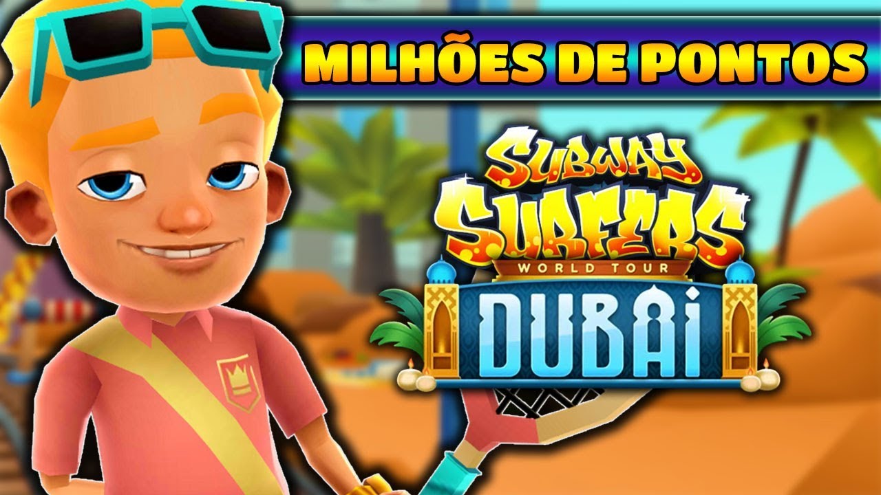 Milhões de Pontos com o Philip | Subway Surfers Dubai