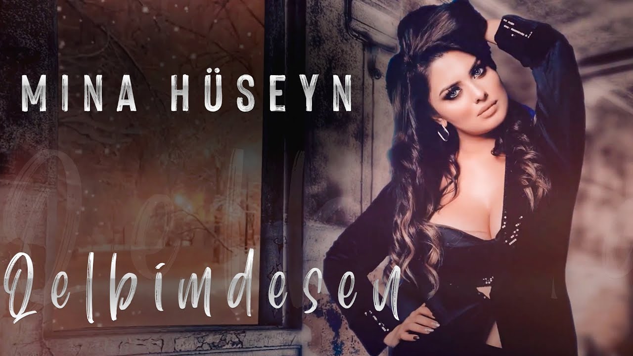 Mina Huseyn - Qelbimdesen (Yeni 2020)