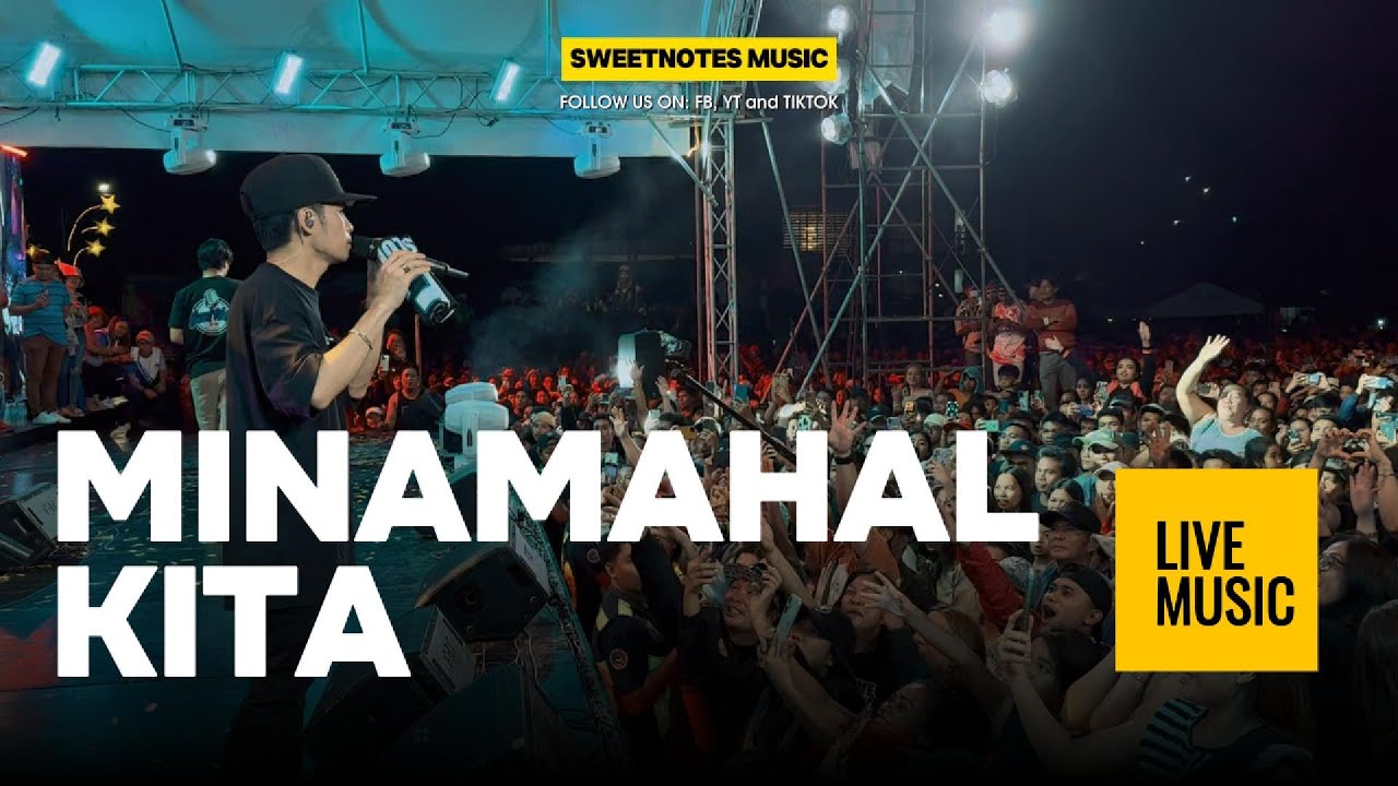 Minamahal Kita | Sweetnotes Live @ Surallah