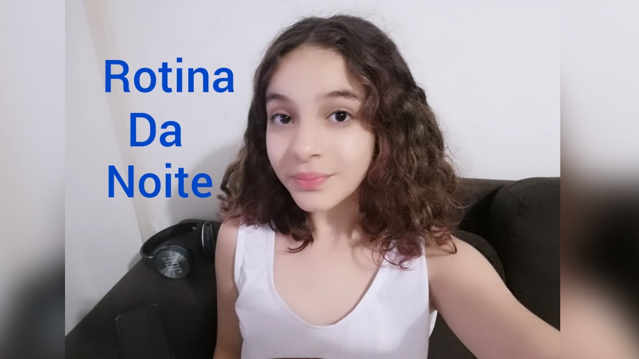 minha rotina da noite 🌃 (Mundo Da Nicolly) ❤️