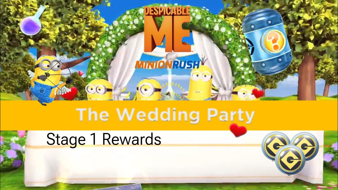 Minion Rush The Wedding Party SM Stage 1 Rewards.