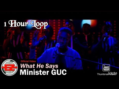 Minister Guc : What He Says 1 Hour Loop