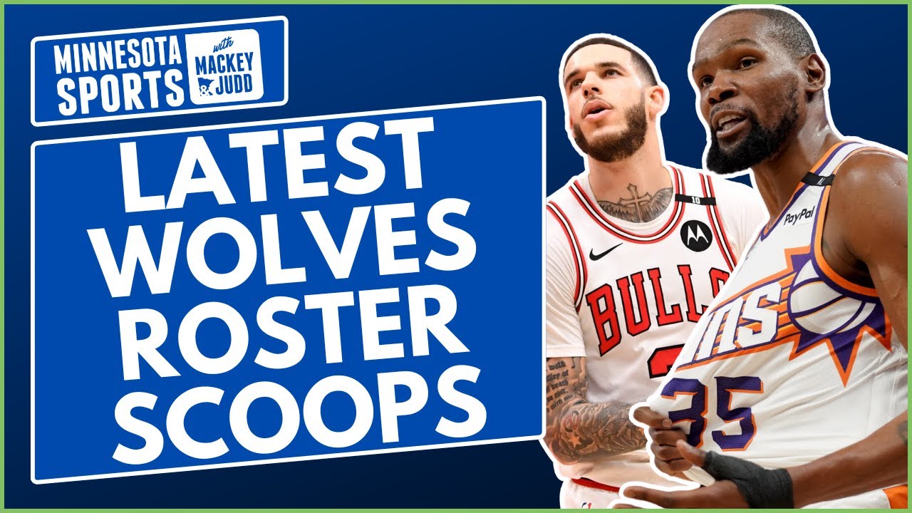 Minnesota Timberwolves scoops; Kevin Durant, Lonzo Ball, and more