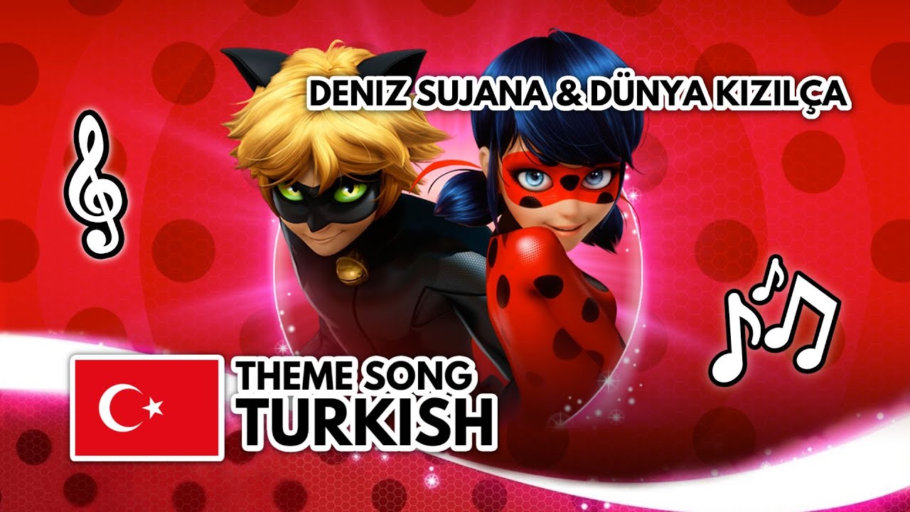 MIRACULOUS | EXTENDED THEME SONG: Turkish | Deniz Sujana & Dünya Kızılçay