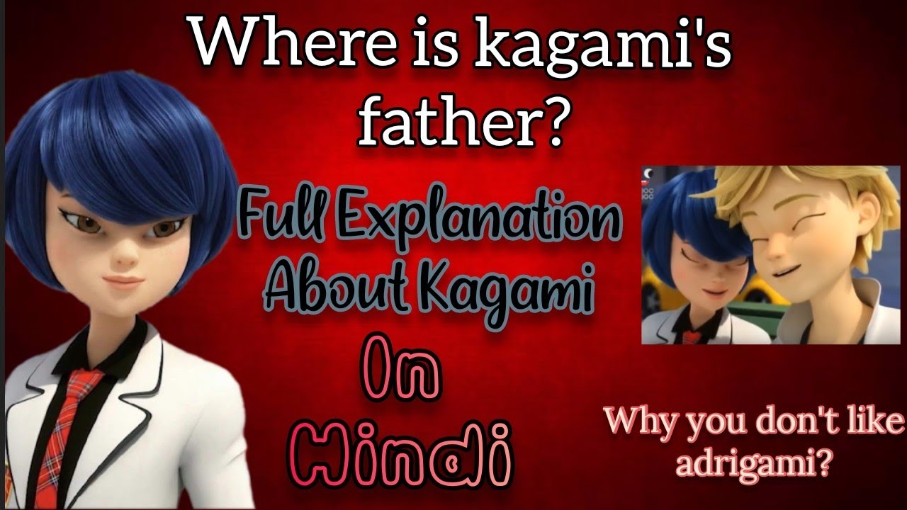 Miraculous Facts {} Where is Kagami's Father [] Why you hate Adragami || Watch till end.