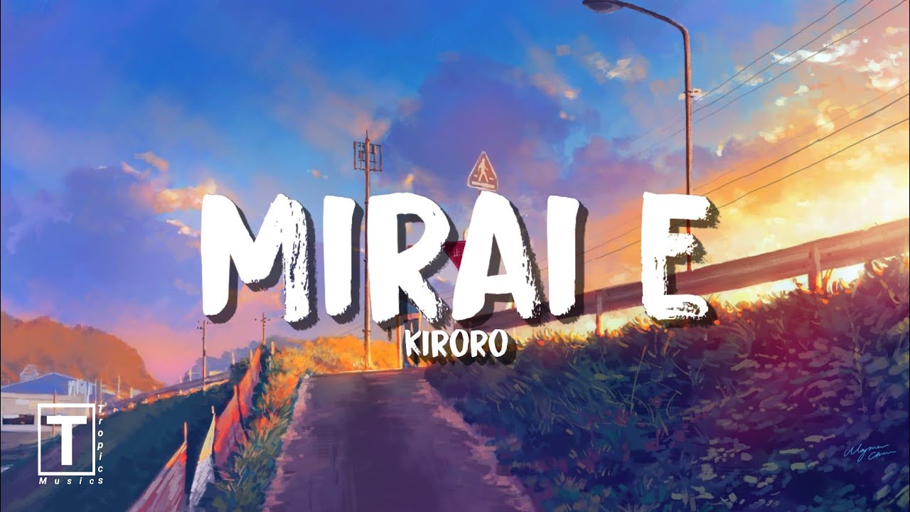 Mirai E - Kiroro (Lyrics) | 