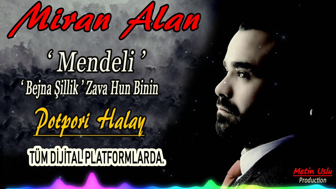 Miran Alan - ' Mendeli ' Bejna Şıllık ' Potpori 2025