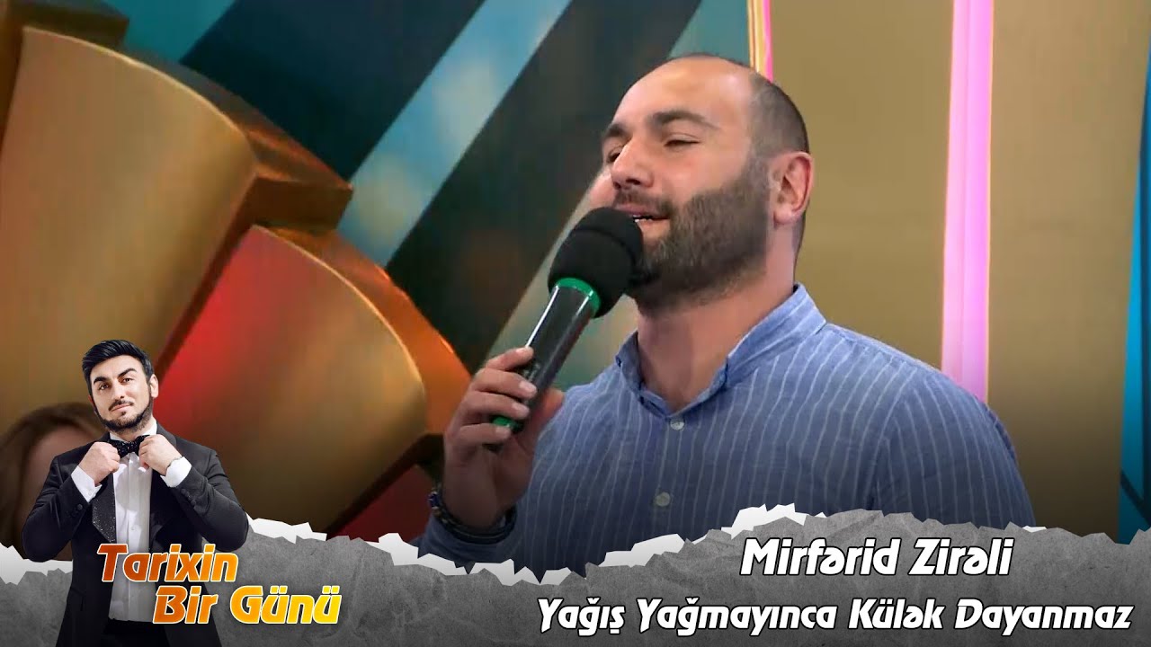 Mirfərid Zirəli - Yağış Yağmayınca Külək Dayanmaz (Tarixin Bir Günü) 16.10.2023