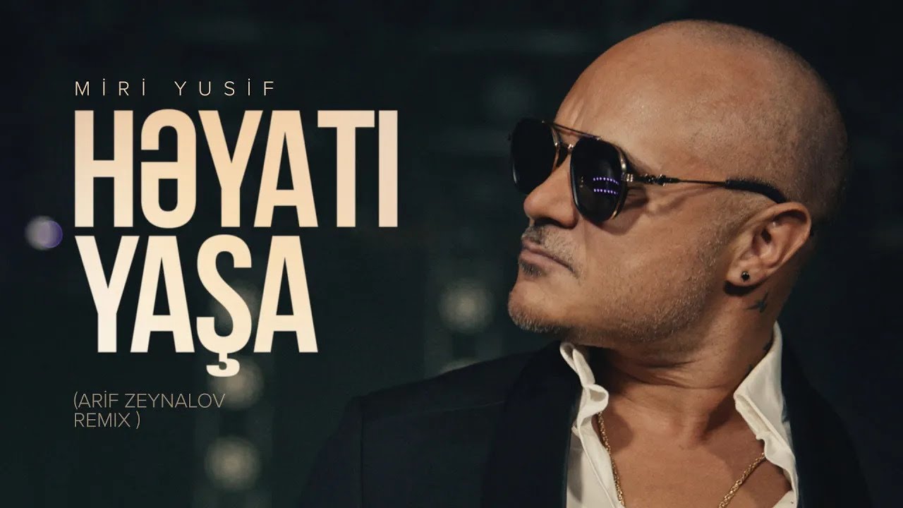 Miri Yusif — Həyatı Yaşa (Arif Zeynalov Remix)