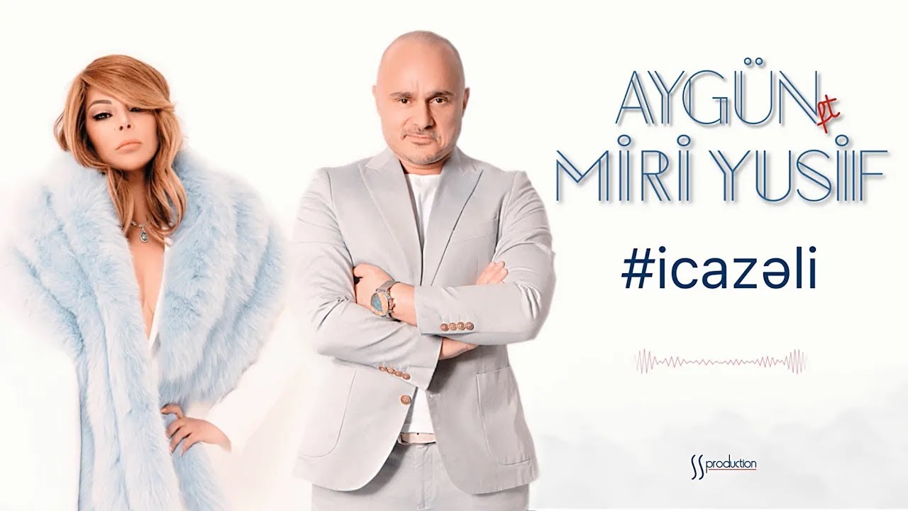 Miri Yusif ft. Aygün Kazımova — İcazəli