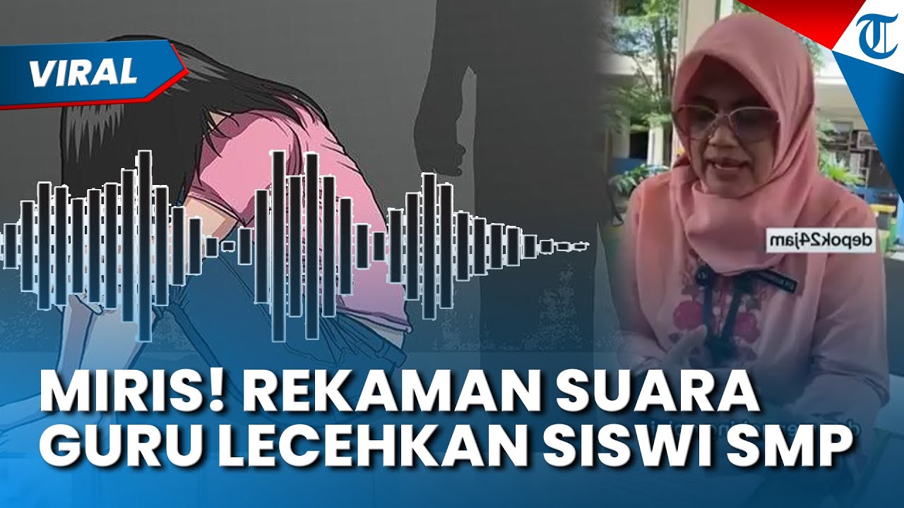 MIRIS! REKAMAN Suara Guru Lecehkan Siswa SMP di Depok, Kepsek Malah Bela Pelaku: Siswa yang Pancing
