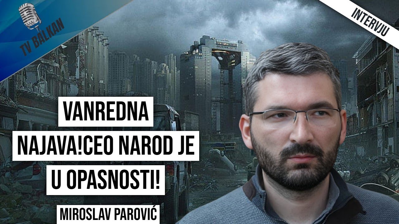Miroslav Parović-Vanredna najava!Ceo narod je u opasnosti!