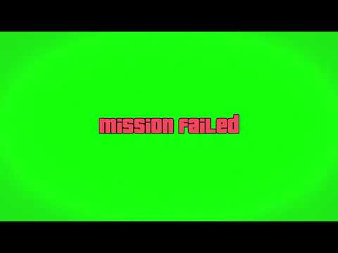 Mission Failed GTA 5 Green Screen