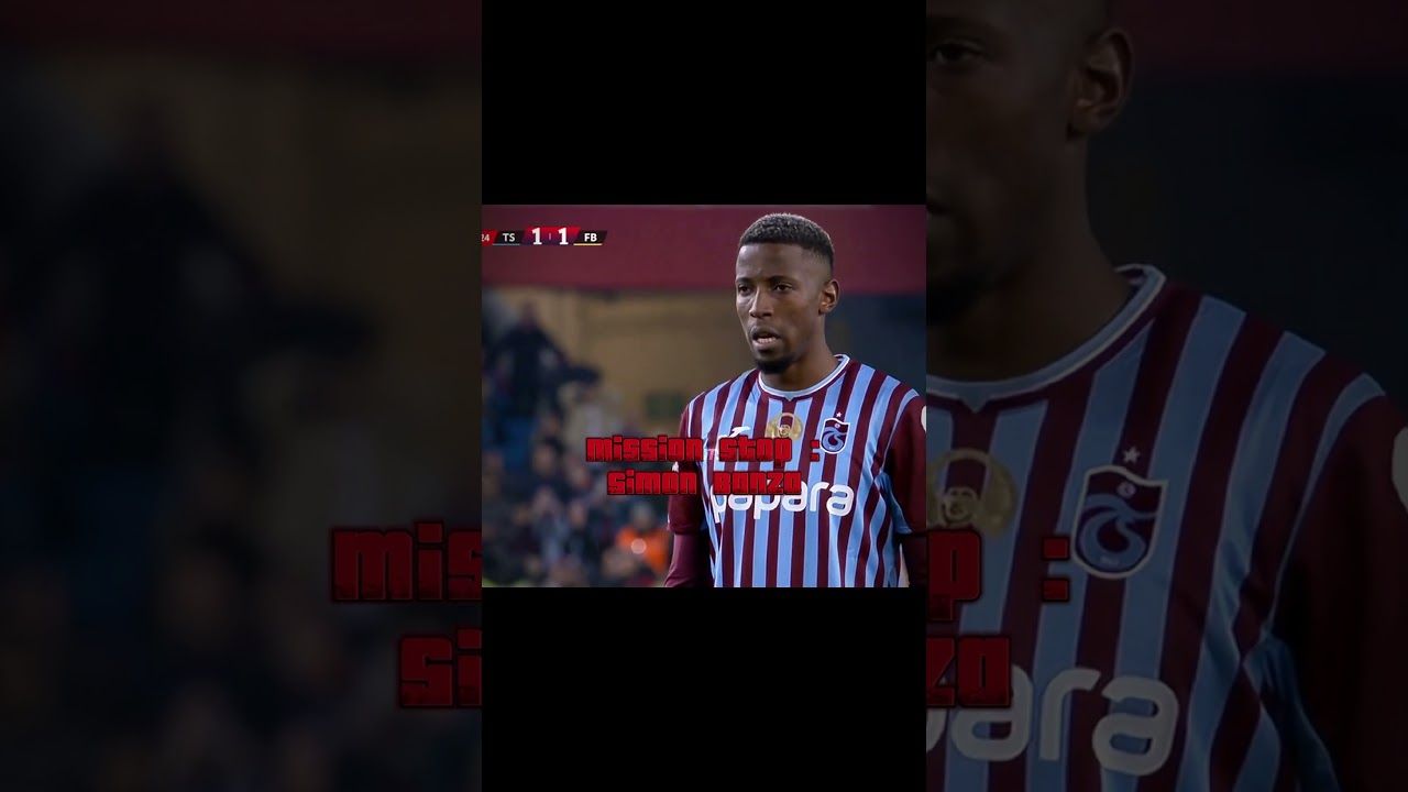 Mission Stop : SİMON BANZA #keşfet #trabzonspor