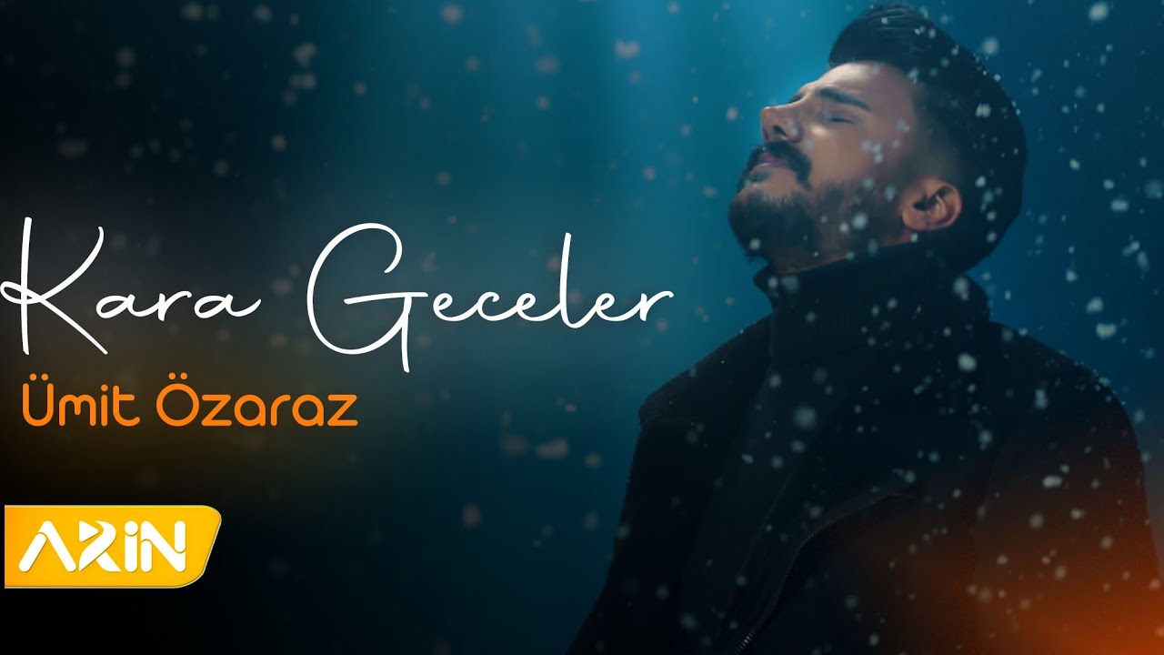 Ümit Özaraz - Kara Geceler ( Başım Toz Duman Olur)