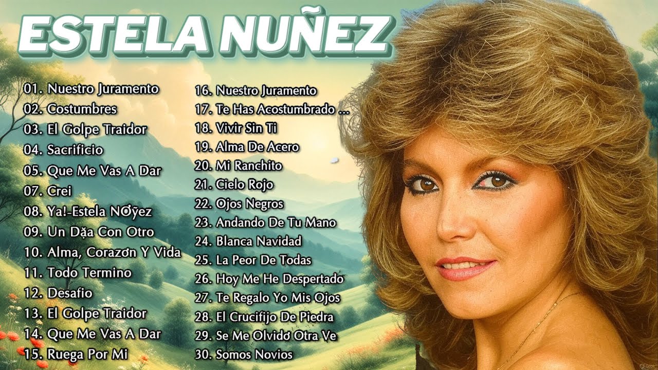 MIX DE ESTELA NUÑEZ  🎼 SUS GRANDES EXITOS INOLVIDABLES 💖 LO MEJORES CANCIONES RANCHERAS