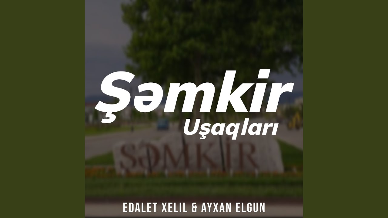 Şəmkir Uşaqları