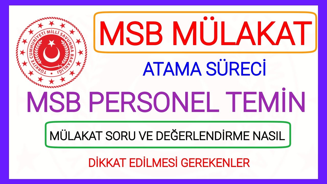 MİLLİ SAVUNMA BAKANLIĞI SÖZLÜ MÜLAKAT SÜRECİ VE BAŞVURU ÜCRETİ YATIRMA İŞLEMİ MÜLAKAT SORULARI NASIL