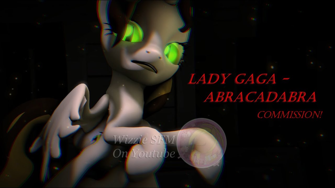 [MLP] [SFM] [COMMISSION] Lady Gaga - Abracadabra // PMV // WARNING: FLASHING LIGHTS