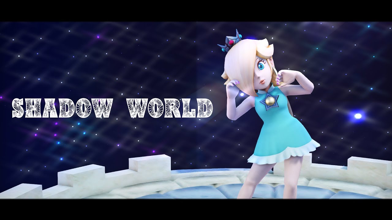 【MMD x Super Mario Bros】Shadow Word|Rosalina