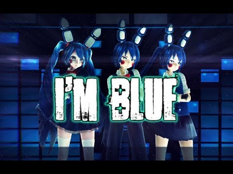 【MMDxFNAF】I'm Blue