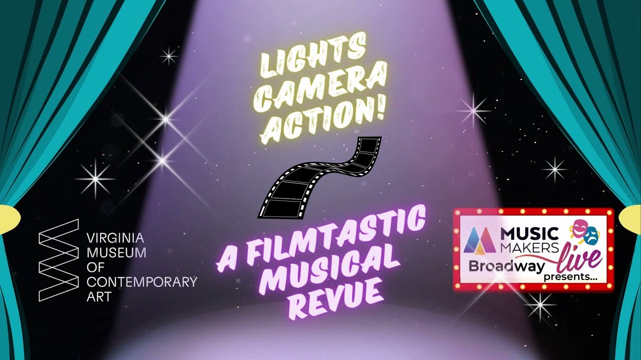 MMLIVE Broadway Presents: Lights Camera Action! A Filmtastic Musical Revue