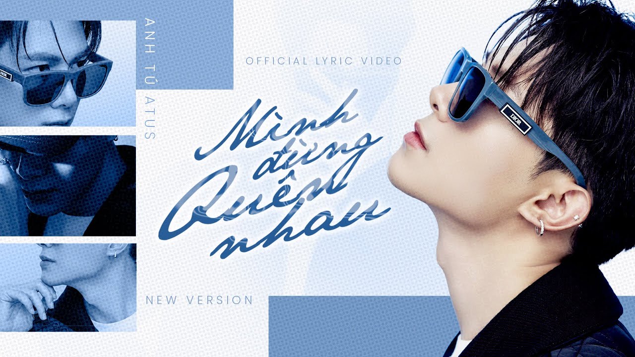 MÌNH ĐỪNG QUÊN NHAU (NEW VERSION) - ANH TÚ ATUS | OFFICIAL LYRICS VIDEO