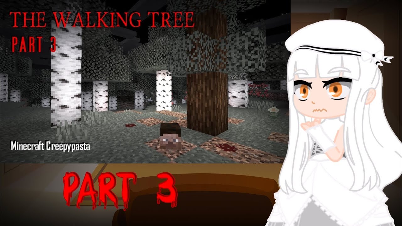 Mob Talker React to Minecraft Creepypasta | The Walking Tree - Part 3