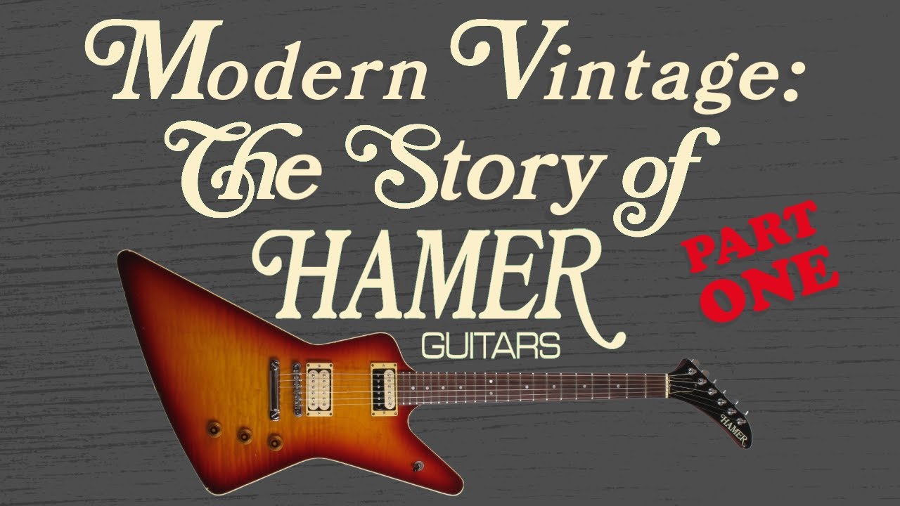 Modern Vintage: The Story of Hamer Guitars (Part One)